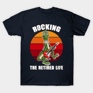 Rocking The Retired Life Funny Dino T Rex Dinosaur T-Shirt